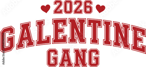 2026 Galentine Gang Valentine Typography Design
