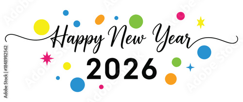 Happy New Year 2026 Celebration Text with Colorful Confetti