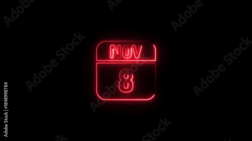 Red Neon Calendar Icon November 8th date 4k animation video on black background 