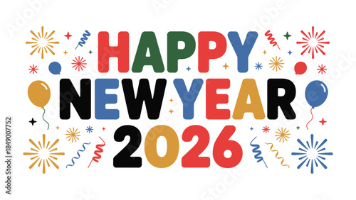 New Year's Greetings 2026: A vibrant and colorful design spells out Happy New Year 2026, adorned with festive decorations, signifying new beginnings and celebrating the start of a new calendar year. 