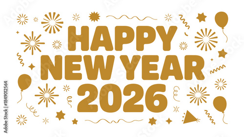 Golden New Year Greeting 2026: Festive graphic design of 'Happy New Year 2026', illustrated with celebration elements. An optimistic start to a New Year's event.