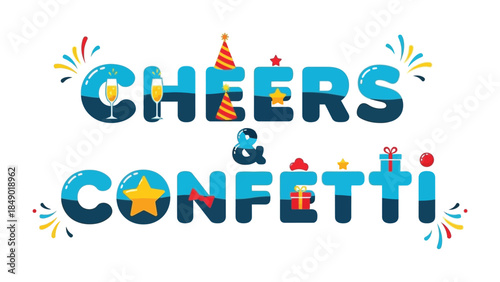 Cheers and Confetti Celebration: A vibrant and festive design with the words Cheers & Confetti and celebratory elements, perfect for conveying joy and celebration.