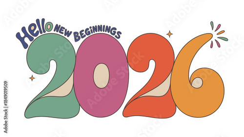 Hello New Beginnings 2026: An elegant illustration celebrates the dawn of the new year, wishing a fresh start full of opportunities, reflecting on positivity and embracing a hopeful outlook.