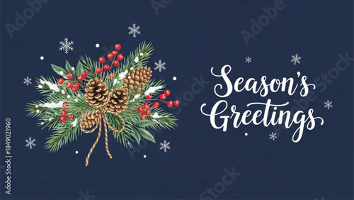 Season’s Greetings Christmas Card with Pine Cone Bouquet Winter Floral Illustration