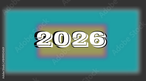 new happy year 2026 numbers writting on the variation blur color design.eps
