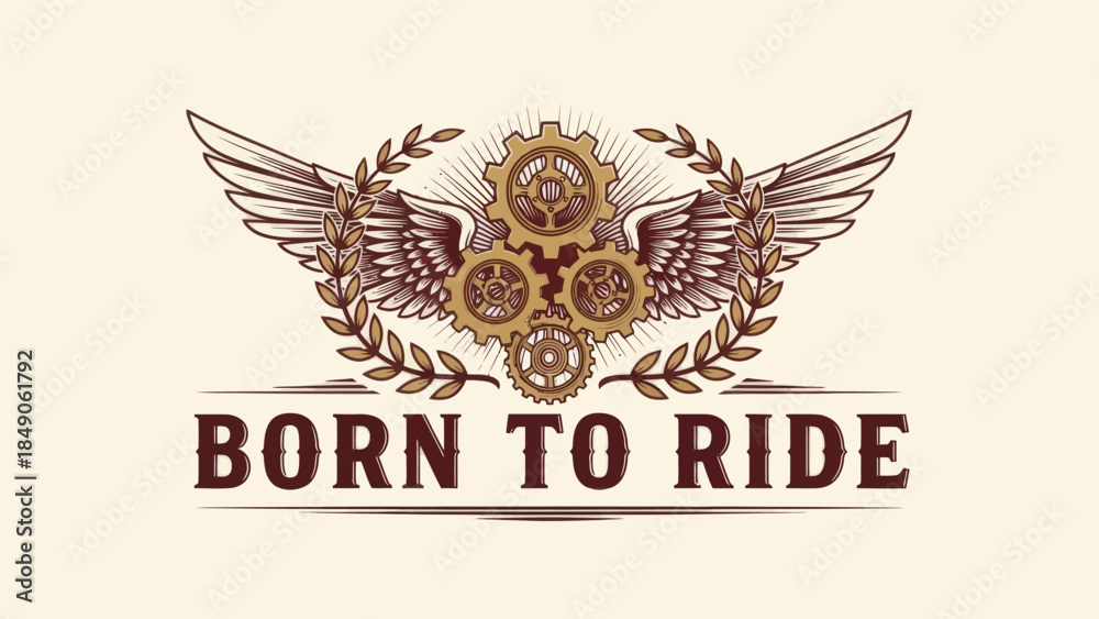 Obraz premium Mechanical steampunk-inspired emblem with gears wings and the phrase born to