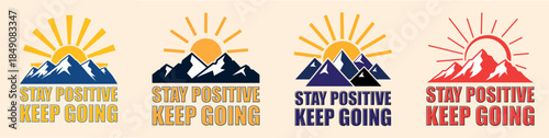 ai176597423117_Stay Positive Keep Going.eps