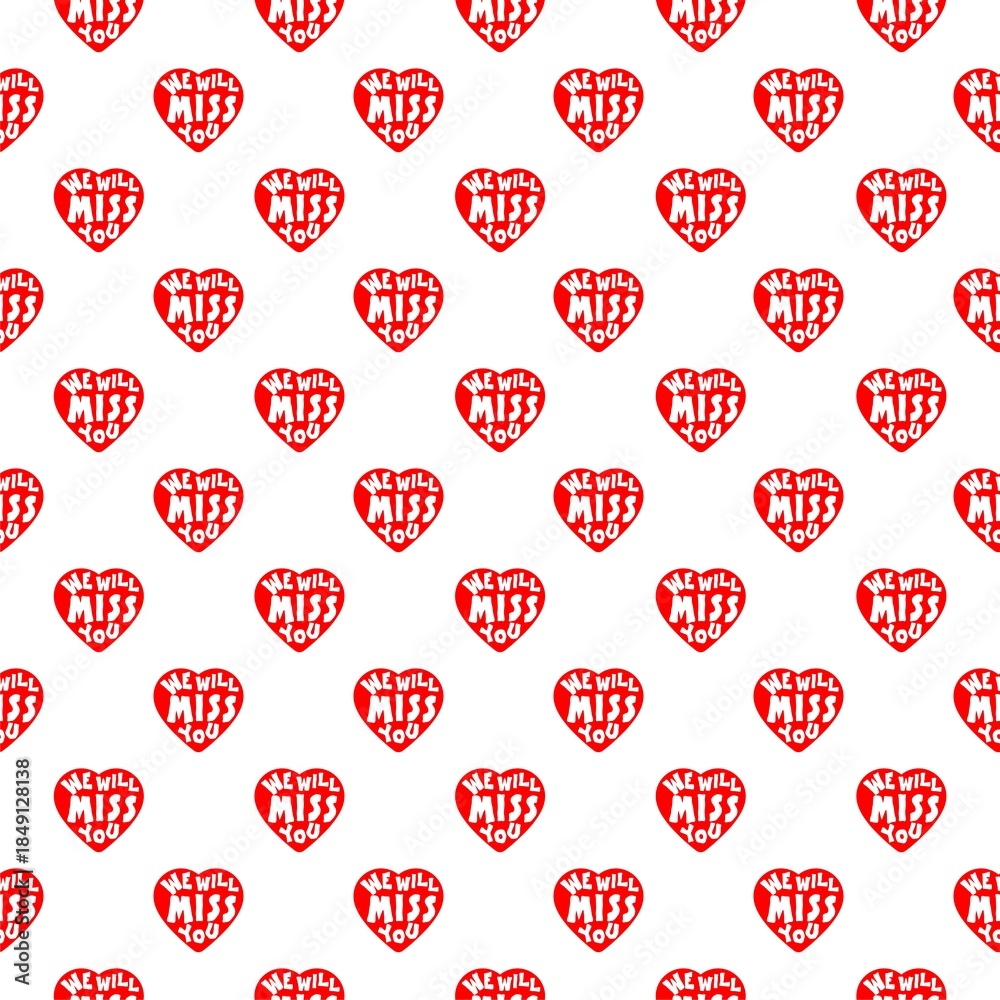 Naklejka premium We will miss you heart seamless pattern isolated on white background