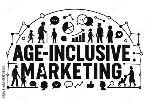 Age-Inclusive Marketing Design. Decorative Display Lettering ? "Age-Inclusive Marketing" with silhouette letters containing tiny figures of different ages,