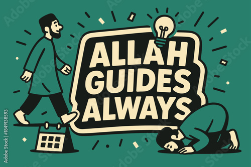 Guidance in Action. Allah Guides Always banner, flat vector illustration, bold oversized text inside sticker outline banner, cartoon characters walking and