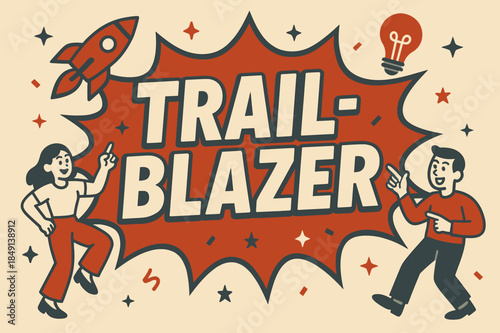 Trailblazer Comic Burst. Trailblazer banner, flat vector illustration, bold oversized text inside comic burst banner, cartoon characters dancing and pointing