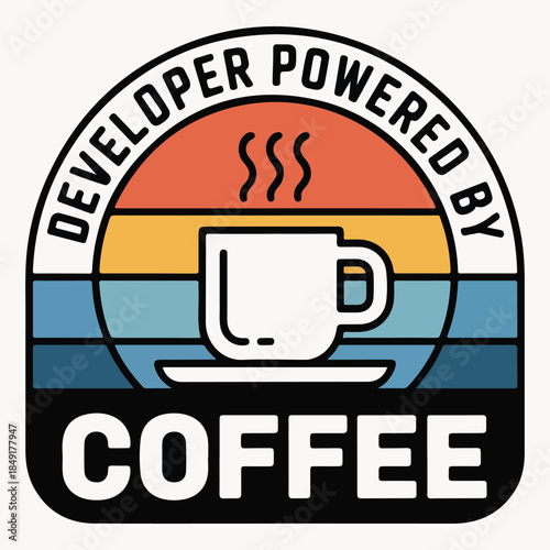 Developer Powered By Coffee Retro Badge T Shirt Design