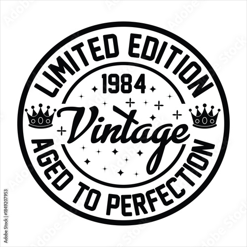 LIMITED EDITION 1984 Vintage AGED TO PERFECTION