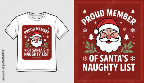 Proud Member Of Santa Naughty List Christmas T-Shirt Design Vector Illustration Art