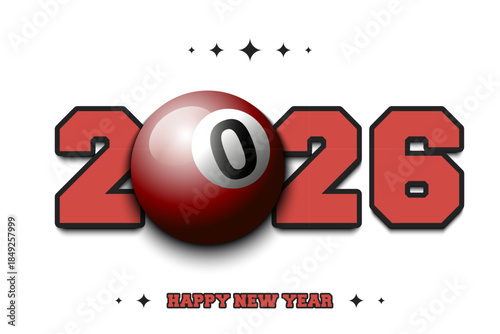 New Year numbers 2026 and billiard ball on an isolated background. Creative design pattern for greeting card, banner, poster, flyer, party invitation, calendar. Vector illustration