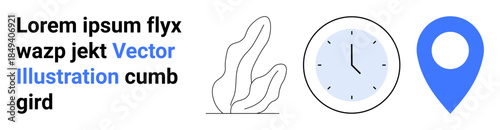 Time management, navigation, business planning, minimalism, digital interface, technology. A line-art plant, clock and pin icon. Time management and navigation concept