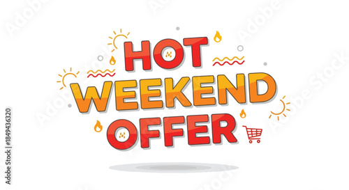 Captivating promotional banner announcing an exclusive hot weekend offer for incredible deals across a wide range of products shop now for amazing
