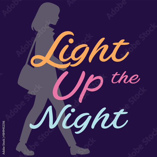 Illuminating the Midnight Stroll: A stylized illustration of a woman embarking on an evening walk, set against a dark background, embodies the phrase Light Up the Night,.