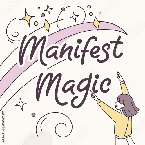 Manifest Magic: An illustrated portrayal of self-belief, envisioning dreams, and the power of transformation. a depiction of inner alignment with the universe to invite abundance and well-being.