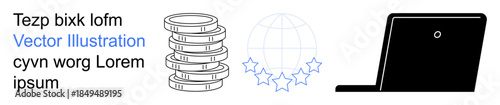 Digital transactions, online marketplaces, fintech, global reputation, business technology, remote work. Stack of coins, globe with stars and black laptop. Digital transactions and online