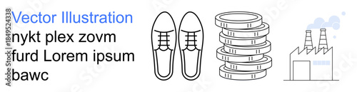 Business strategy, economics, trade, industry, manufacturing, consumerism. Shoes, stacked coins and a factory in line art style. Economics and industry conceptual
