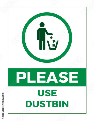 Please Use Dustbin Sign Board with Green Trash Icon Isolated on White Background for Public Awareness and Cleanliness.