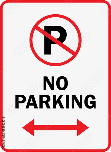 No parking sign with letter P in red prohibition circle and arrows, traffic regulation symbol, vertical street signage vector.