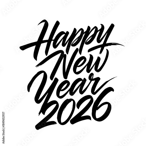 Elegant black and white calligraphy script proudly announcing happy new year 2026 a perfect design element for festive seasonal greetings and celebrations