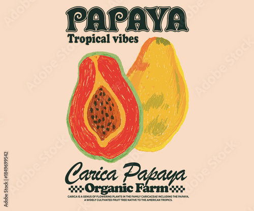 Papaya love club. Nature fruit club print design.