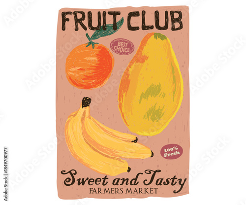 Fresh service everyday. Banana, papaya and orange  love club. Organic fruit  artwork for t shirt and poster.