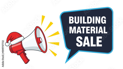 Megaphone with Santa hat announcing "BUILDING MATERIAL SALE" in speech bubble, isolated on white background.