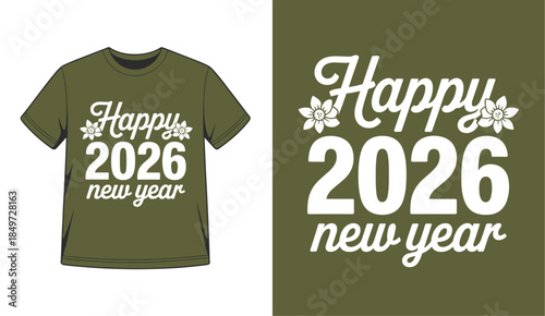 Olive green Happy 2026 New Year t-shirt mockup with white floral typography