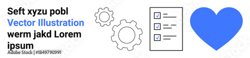 Organization, teamwork, quality assurance, system processes, productivity, business tools. A checklist, blue heart and gears. Organization and teamwork concept for planning and collaboration