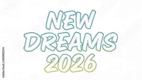 New dreams 2026