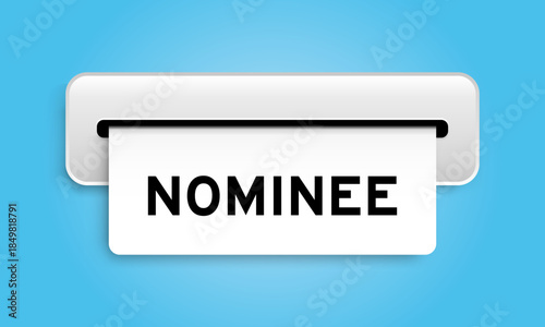 White coupon banner with word nominee from machine on blue color background