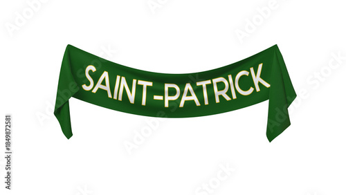 banderole verte en tissus avec le texte SAINT-PATRICK - rendu 3D sur fond transparent