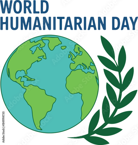 World humanitarian day globe with green olive branch symbolizing peace and aid, global unity for helping people in crisis