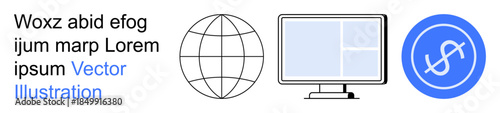 Global communication, finance, web technology, online business, networking, digital connectivity. Globe, computer screen and dollar symbol in clean vector design. Global communication and finance