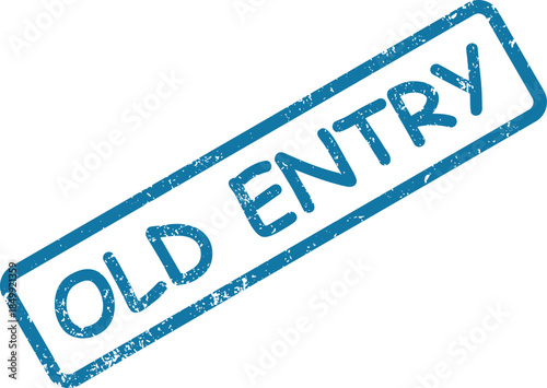 Clear blue textured rubber stamp displaying the important words OLD ENTRY against a white surface