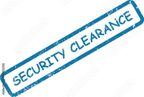 This distressed blue rubber stamp imprint proudly displays SECURITY CLEARANCE on a clean white background