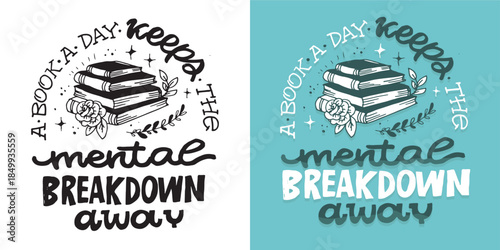 Funny hand drawn doodle lettering quote about Books. Lettering for t-shirt design, mug print, bag print, clothes fashion. 100% hand drawn vector image.
