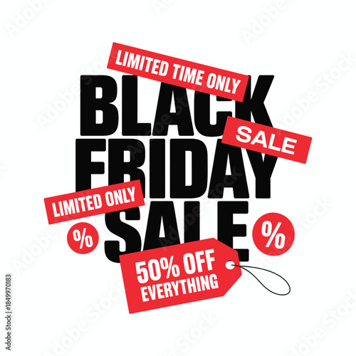 Black Friday sale advertisement with 50 percent off everything limited time only discount vector illustration.