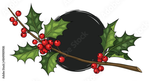 Christmas themed illustration of a detailed holly branch with red berries creating a frame around a black circular copy space.