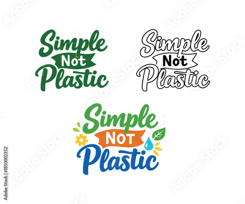 lettering three text only designs with phrase simple not plastic