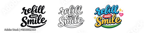 lettering three text only designs with phrase refill and smile