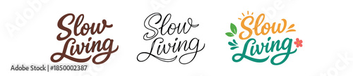 lettering three text only designs with phrase slow living