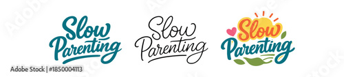 lettering three text only designs with phrase slow parenting