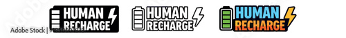 lettering three text only designs with phrase human recharge