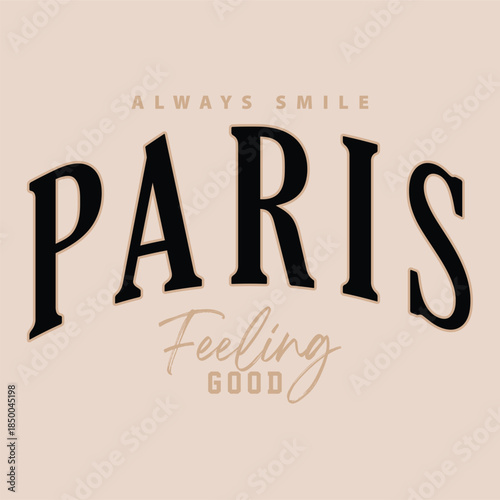 paris, feel good slogan varsity print collage text typography font vintage tshirt print 