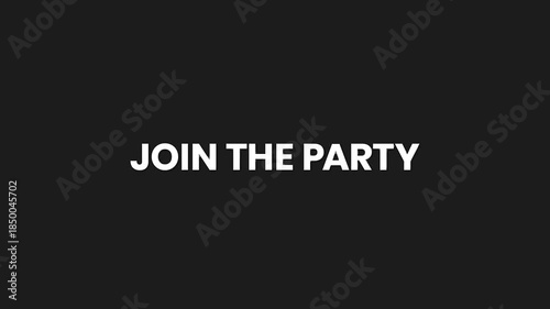 Join The Party Minimal Particle Text Animation 4K Fun Invitation Title for Events and Celebrations